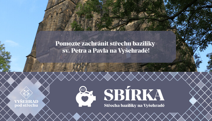 Pomozte zachránit střechu baziliky sv. Petra a Pavla na Vyšehradě