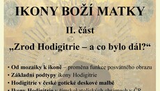 2. část přednášky o zrodu ikony Bohorodice proběhne v Praze